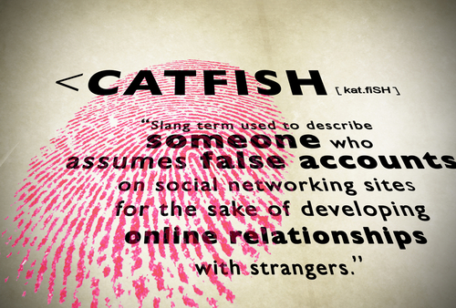 Are You Being Catfished?